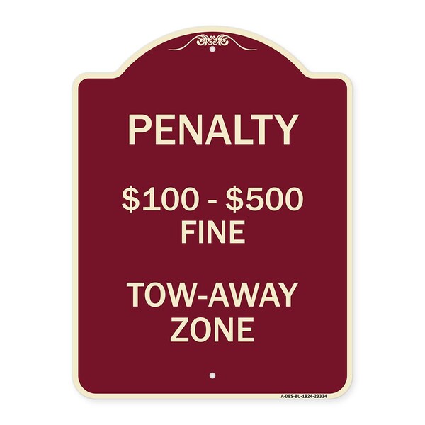 Signmission Penalty $100-$500 Fine Tow-Away Zone Heavy-Gauge Aluminum Sign, 24" x 18", BU-1824-23334 A-DES-BU-1824-23334 - main